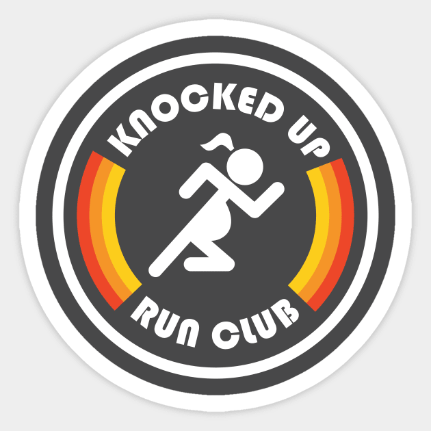 Knocked Up Run Club Sticker by PodDesignShop